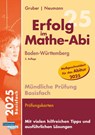 Erfolg im Mathe-Abi Mündliche Prüfung Basisfach Baden-Württemberg - Helmut Gruber ; Robert Neumann - 9783868148725