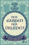 Der Garten der Druiden - Claudia Urbanovsky ; Gwenc´hlan Le Scouezec - 9783868205824