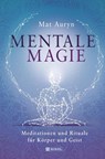 Mentale Magie - Mat Auryn - 9783868206500