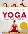 Yoga Hausapotheke - Anna Trökes - 9783868208399