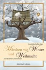 Märchen für Winter und Weihnacht - Brunhilde Noffke - 9783868260403