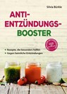 Anti-Entzündungs-Booster - Silvia Bürkle - 9783868261707