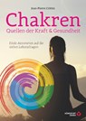 Chakren - Quellen der Kraft & Gesundheit - Jean Pierre Crittin - 9783868261950