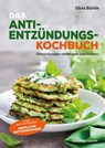 Heimliche Entzündungen - Das Kochbuch - Silvia Bürkle - 9783868263688
