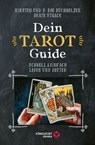 Dein Tarot Guide - Kirsten Buchholzer ; S. Roe Buchholzer ; Beate Staack - 9783868263817