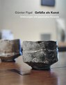 Günter Figal - Gefäße als Kunst - Günter Figal - 9783868332605
