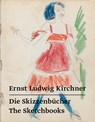 Ernst Ludwig Kirchner - Die Skizzenbücher / The Sketchbooks - Ernst Ludwig Kirchner - 9783868332759