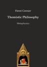 Thomistic Philosophy - Henri Grenier - 9783868382907