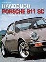 Handbuch Porsche 911 SC - Adrian Streather - 9783868521023