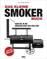 Das kleine Smoker-Buch - Franz-Christoph Heel - 9783868526813