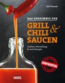 Das Geheimnis der Grill- & Chilisaucen - Ralf Nowak - 9783868526844