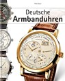 Deutsche Armbanduhren - Peter Braun - 9783868529975