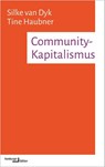 Community-Kapitalismus - Silke van Dyk ; Tine Haubner - 9783868543544