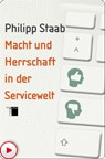 Macht und Herrschaft in der Servicewelt - Philipp Staab - 9783868546286