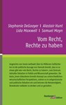 Vom Recht, Rechte zu haben - Stephanie DeGooyer ; Alastair Hunt ; Lida Maxwell ; Samuel Moyn ; Astra Taylor - 9783868549454