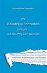 Wie Kreatives Schreiben beflügelt - auf dem Weg zum Traumjob - Lena Hach ; Susanne Diehm - 9783868630848