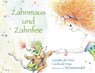 Zahnmaus und Zahnfee - Lizzette de Vries ; Cecile de Vries - 9783868670332