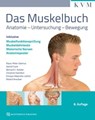 Das Muskelbuch - Klaus-Peter Valerius ; Astrid Frank ; Bernard C. Kolster ; Christine Hamilton ; Enrique Alejandre-Lafont ; Roland Kreutzer - 9783868676716