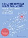 Schmerzkontrolle in der Zahnmedizin - Peer W. Kämmerer ; Diana Heimes - 9783868676914