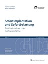 Sofortimplantation und Sofortbelastung - France Lambert ; Adam Hamilton - 9783868676945