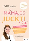 Mama, es juckt! - Fabienne Bradfisch - 9783868677645