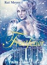 Frostfeuer 03. - Kai Meyer - 9783868692952