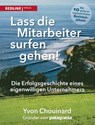 Lass die Mitarbeiter surfen gehen - Yvon Chouinard ; Naomi Klein - 9783868816693