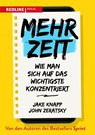 Mehr Zeit - Jake Knapp ; John Zeratsky - 9783868817317