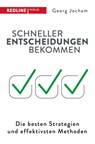 Schneller Entscheidungen bekommen - Georg Jocham - 9783868817577