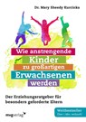 Wie anstrengende Kinder zu großartigen Erwachsenen werden - Mary Sheedy Kurcinka - 9783868828641