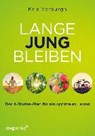 Lange jung bleiben - VERBURGH,  Kris - 9783868828689
