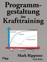 Programmgestaltung im Krafttraining - Mark Rippetoe ; Andy Baker - 9783868837711
