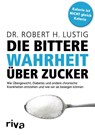 Die bittere Wahrheit über Zucker - Robert H. Lustig - 9783868838633