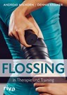 Flossing in Therapie und Training - Andreas Ahlhorn ; Dennis Krämer - 9783868839128