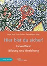 Hier bist du sicher! - Jutta Gruber ; Birger Holz ; Tania Miguez - 9783868921984