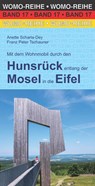 Mit dem Wohnmobil durch den Hunsrück entlang der Mosel in die Eifel - Anette Scharla-Dey ; Franz Peter Tschauner - 9783869031743