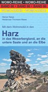 Mit dem Wohnmobil in den Harz - Heiner Newe ; Heiderose Thomsen-Newe - 9783869036618
