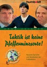 Taktik ist keine Pfefferminzsorte! - Arnd Zeigler - 9783869101880