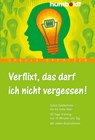 Verflixt, das darf ich nicht vergessen 1 - Ursula Oppolzer - 9783869104560