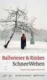 SchneeWehen - Roland Ballwieser ; Petra Rinkes - 9783869134802