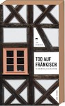 Tod auf Fränkisch - Jan Beinßen - 9783869137261