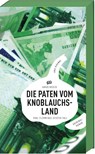 Die Paten vom Knoblauchsland - Jan Beinßen - 9783869138909