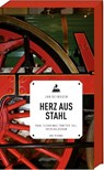Herz aus Stahl (Neuauflage) -  - 9783869139968