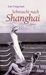Sehnsucht nach Shanghai - Luo Lingyuan - 9783869152479