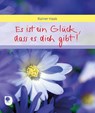 Es ist ein Glück, dass es dich gibt - Rainer Haak - 9783869176178