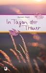 In Tagen der Trauer - Rainer Haak - 9783869177281