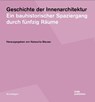Geschichte der Innenarchitektur - Natascha Meuser - 9783869226224