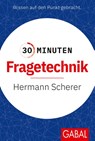 30 Minuten Fragetechnik - Hermann Scherer - 9783869363189