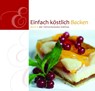 Einfach Köstlich Backen 06 -  - 9783869540665