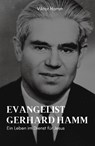 Evangelist Gerhard Hamm - Viktor Hamm - 9783869545165